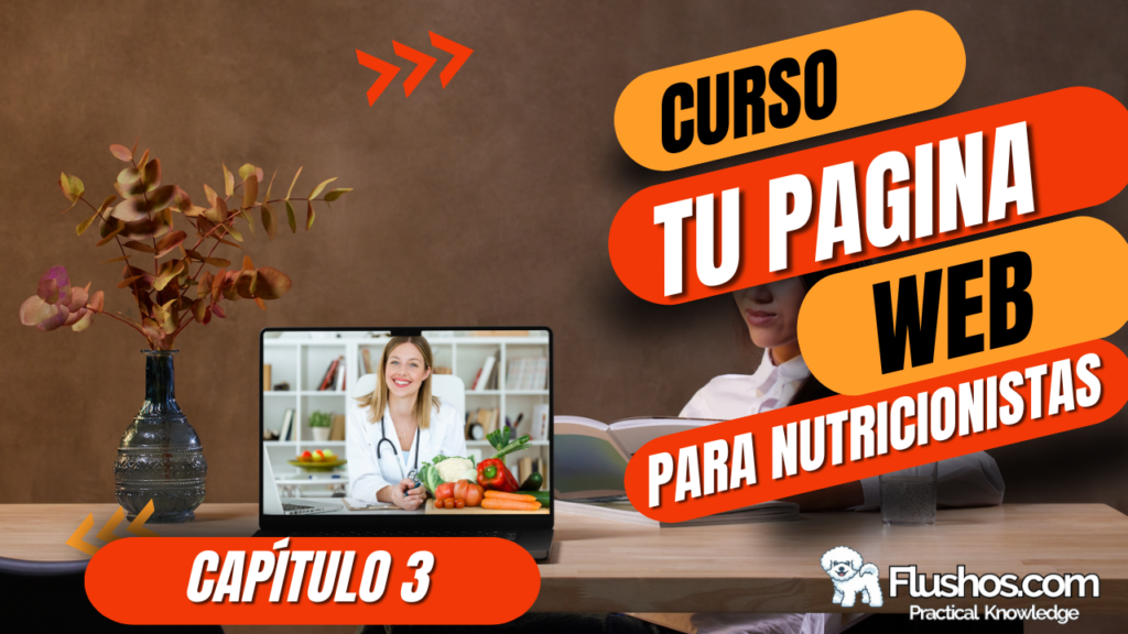 PERSONALIZACIÓN Y CONFIGURACIÓN DE WORDPRESS, PARA NUTRICIONISTAS