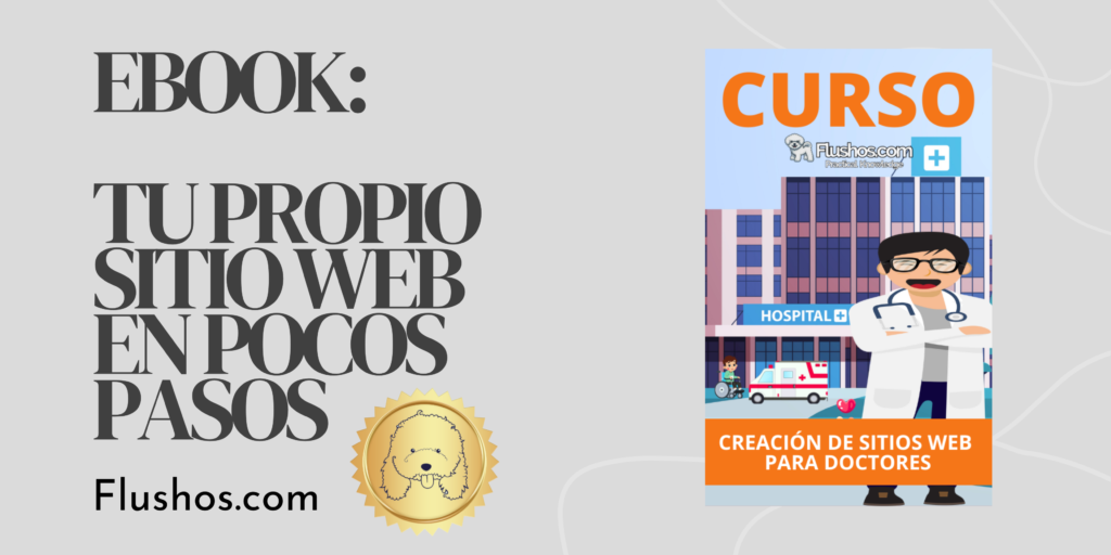 Como crear tu propio Sitio Web para Doctores, eBook